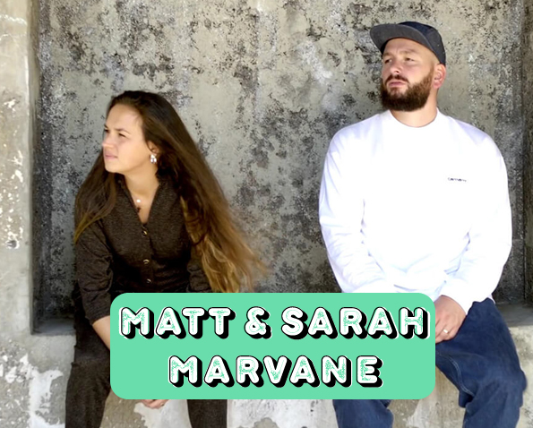 Matt et Sarah Marvane